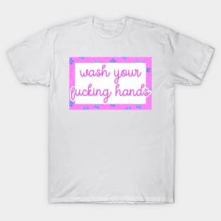 Wash Your Hands T-Shirt